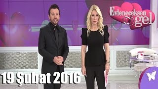 Evleneceksen Gel  19 Şubat 2016 [upl. by Sulienroc253]