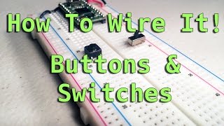 How To Wire It Buttons amp Switches [upl. by Eadrahs234]