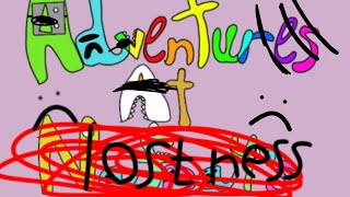 adventure at lostness [upl. by Steinberg]