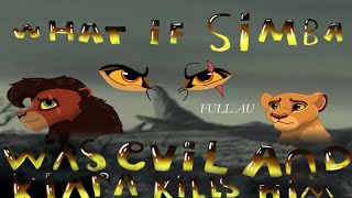 What if Simba was evil and Kiara kills him FULL Lion King AU [upl. by Wolfgang]