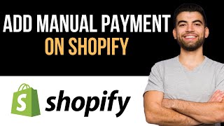 ✅ How To Add Manual Payment Method in Shopify Easy Guide [upl. by Daeriam]