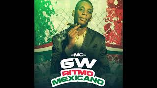 Ritmo Mexicano  MC GW  FG Remix  DJ Flavio Guanabara [upl. by Ahseyi]