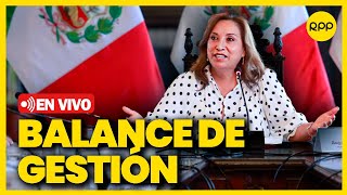 🔴EnVivo Dina Boluarte Presidenta peruana hace balance de su gestión 🇵🇪 [upl. by Noah]