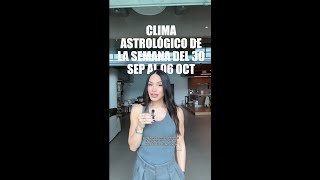 Clima astrológico del 30 de septiembre al 6 de octubre 2024 🌠​ [upl. by Merriam129]