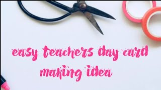 DIY teachers day card idea  Teachers day gift idea greeting card for teacher [upl. by Eugen169]