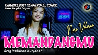 Memandangmu Karaoke Duet Tanpa Vokal Pria Ikke Nurjanah CoverNuri Valeria [upl. by Ginzburg]