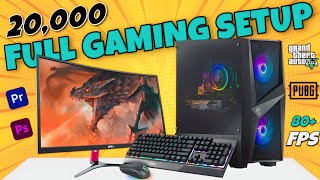 20000 Full Setup Gaming PC Build  Best Budget Gaming PC Build Under 20000  20000 Gaming PC Build [upl. by Nirehtac]