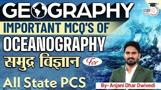 Geography  All State Pcs Important 30 MCQs of Oceanography  By Anjani Dhar Sir StudyIQ PCS [upl. by Aloin]