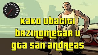 Kako ubaciti BrzinoMetar u GTA San Andreas [upl. by Kaycee]