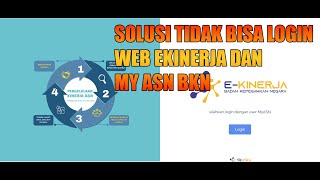 SOLUSI TIDAK BISA LOGIN WEB EKINERJA DAN MYASN BKN [upl. by Kyriako]