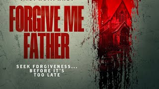 Forgive me Father 2024 Movie Trailer [upl. by Nivrem]