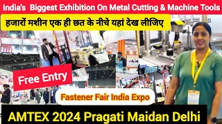 AMTEX  2024 Pragati Maidan Delhi  Asian Machine Tools Exhibition  Fastener Fair India 2024 [upl. by Ahsitam448]