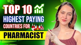 Top 10 Highest Paying Countries for Pharmacists  Best Country for Pharmacist Job  Dr Akram Ahmad [upl. by Cates]