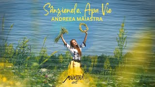 Sânzienele Apa Vie  Andreea Măiastra Maiastra Art [upl. by Ordnazil132]