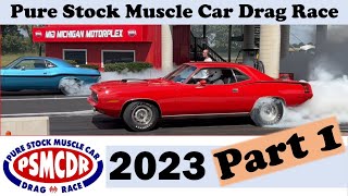 Part 1 of 2023 Pure Stock Muscle Car Drag Race  PSMCDR Stanton MI [upl. by Imer]