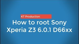 How to root Sony Xperia Z3 601 D66xx  Cách root Sony Xperia Z3 601 D66xx [upl. by Montana]