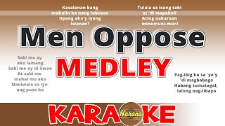 Men Oppose MEDLEY KARAOKE [upl. by Eliott]