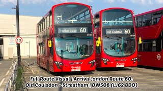 Full Route Visual  Arriva London Route 60 Old Coulsdon  Streatham Station  DW508 LJ62 BDO [upl. by Nylia93]