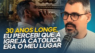 PERCEBI QUE A IGREJA CATÓLICA ERA O MEU LUGAR  JULIANO CAZARRÉ [upl. by Keifer19]