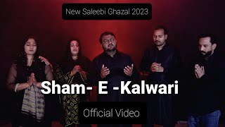 New Ghazal 2023  Sham  E  Kalwari  Official Video [upl. by Barty19]