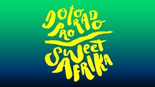 Dotorado Pro  Sweet Afrika [upl. by Onstad746]