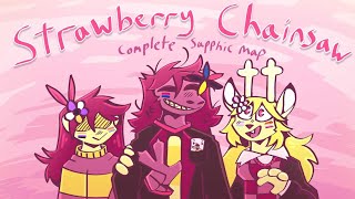 🍓Strawberry Chainsaw  COMPLETE Sapphic MAP🍓 [upl. by Hathcock]