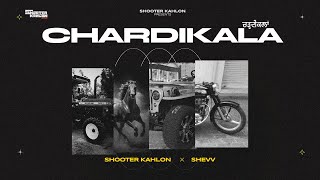 CHARDIKALA  SHOOTER KAHLON  SHEVV  NEW PUNJABI SONG  OFFICIAL AUDIO [upl. by Maggie]