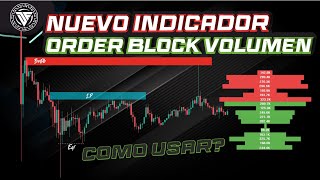 🎯Indicador ORDER BLOCK VOLUMEN 🤑 Como USARLO Smart Money Concept [upl. by Adaran737]