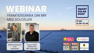 Raymond Academy Webinar Framtidssäkra din BRF med solceller 17 oktober 2023 [upl. by Trebloc765]