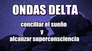 ONDAS DELTA  CONCILIA EL SUEÑO  REPARA TU CUERPO Y MENTE  💤binaural sound🌌 [upl. by Ennovehc]