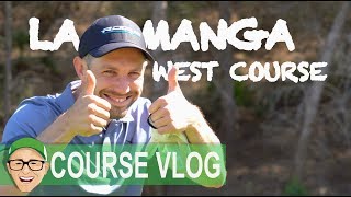 LA MANGA WEST COURSE [upl. by Ziul]