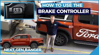 How to setup and use Integrated Trailer Brake Controller on the Next Gen Ford Ranger [upl. by Elburr]