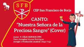 quotNuestra Señora de la Preciosa Sangrequot  Cover Pastoral CSFB 2024 [upl. by Poirer]