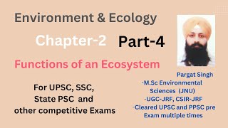 Environment and ecology  Ch 2  Functions of an Ecosystem  L 4  UPSC  IAS  PPSC  Pargat Singh [upl. by Asaert]