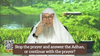 Can I pray before the Adhan Stop prayer amp answer Adhan or continue with the prayer assim al hakeem [upl. by O'Doneven554]