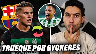 🚨EL BARÇA PREPARA un TRUEQUE para FICHAR a GYOKERES  ByDiegoX10 [upl. by Ahseila]