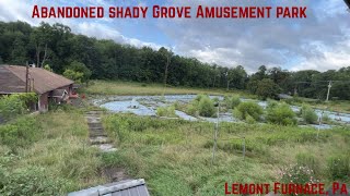 Abandoned Shady Grove Amusement Park Lemont Furnace Pa [upl. by Ennaitsirhc890]