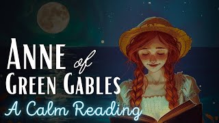 Anne of Green Gables  Full Audiobook  A Calm Reading of Anne of Green Gables [upl. by Moritz64]