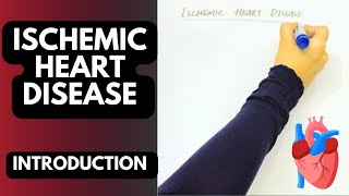 Ischemic Heart Disease  Introduction Part 1 [upl. by Grae]