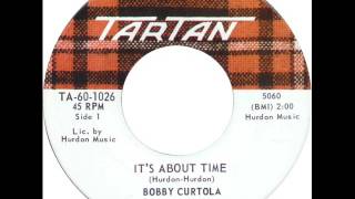 Bobby Curtola  Its About Time [upl. by Adnamra]