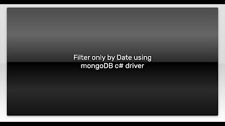 Filter only by Date using mongoDB c driver [upl. by Tidwell717]