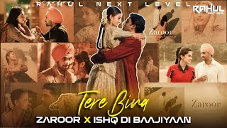 Zaroor X Tere Bina X Ishq Di Baajiyaan 🤍✨  Full Version [upl. by Airot]