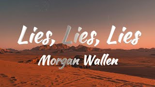 Morgan Wallen  Lies Lies Lies KARAOKE VERSION [upl. by Hollie]