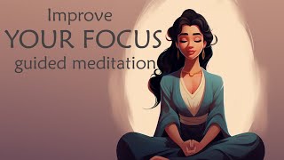 Guided Meditation to Improve Your Focus Level Intermediate [upl. by Ahsimat]