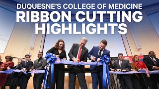 Duquesne’s College of Medicine Ribbon Cutting Highlights [upl. by Alamap]