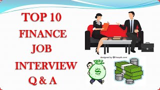 TOP 10 FINANCE JOB INTERVIEW Q amp A  शीर्ष 10 फाइनेंस जॉब इंटरव्यू प्रश्न और उत्तर [upl. by Hairem78]