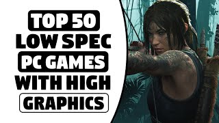 Top 50 Best Low Spec Pc Games  256 MB  512 MB VRam  2GB  4GB Ram  HIGH Graphics [upl. by Prue]