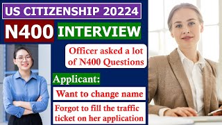 Practice N400 US Citizenship Interview 2024 Questions and Answers Officer asked alots [upl. by Eastlake675]