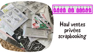 Haul scrapbooking ventes privées Pré soldes chez page de scrap [upl. by Lauren]