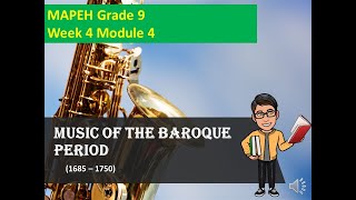 MAPEH Grade 9  Week 4 Module 4 Music of the Baroque Period [upl. by Rdnaskela]